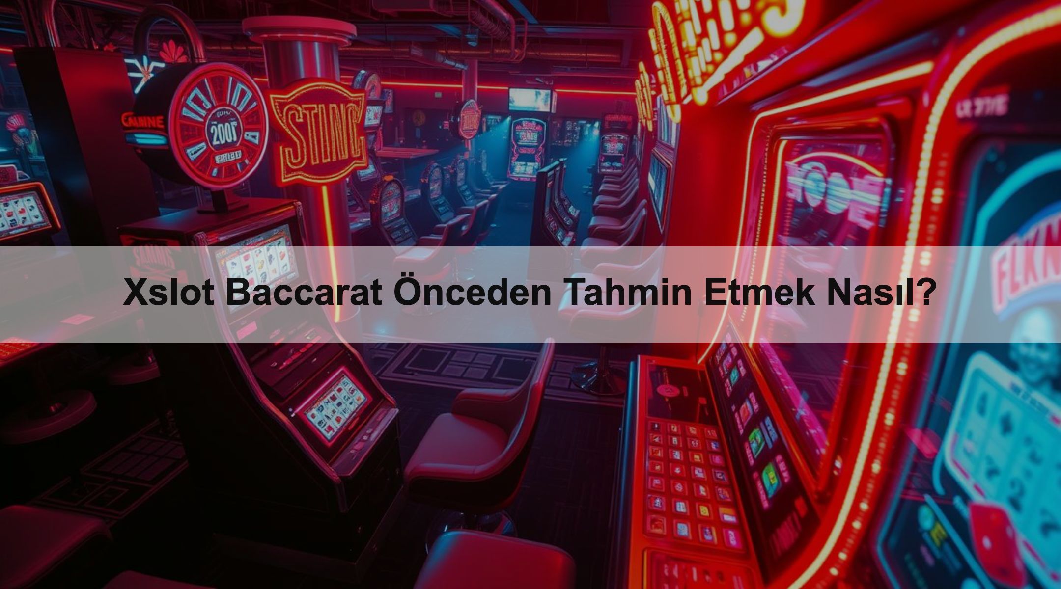 Xslot Baccarat Önceden Tahmin Etmek Nasıl?