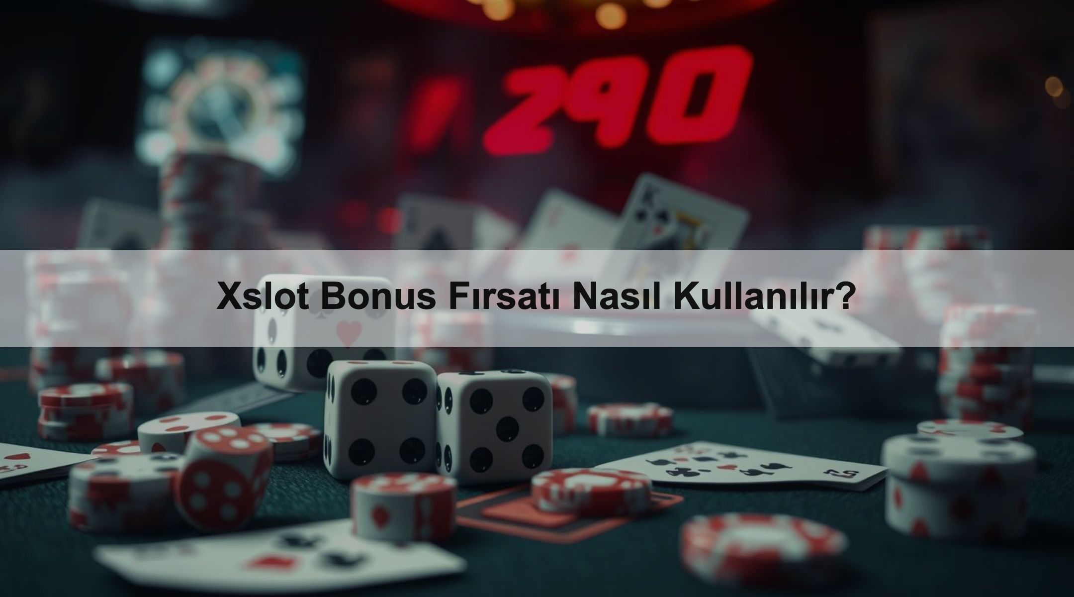 Xslot Bonus Fırsatı Nasıl Kullanılır? 1 Xslot Bonus Fırsatı Nasıl Kullanılır?