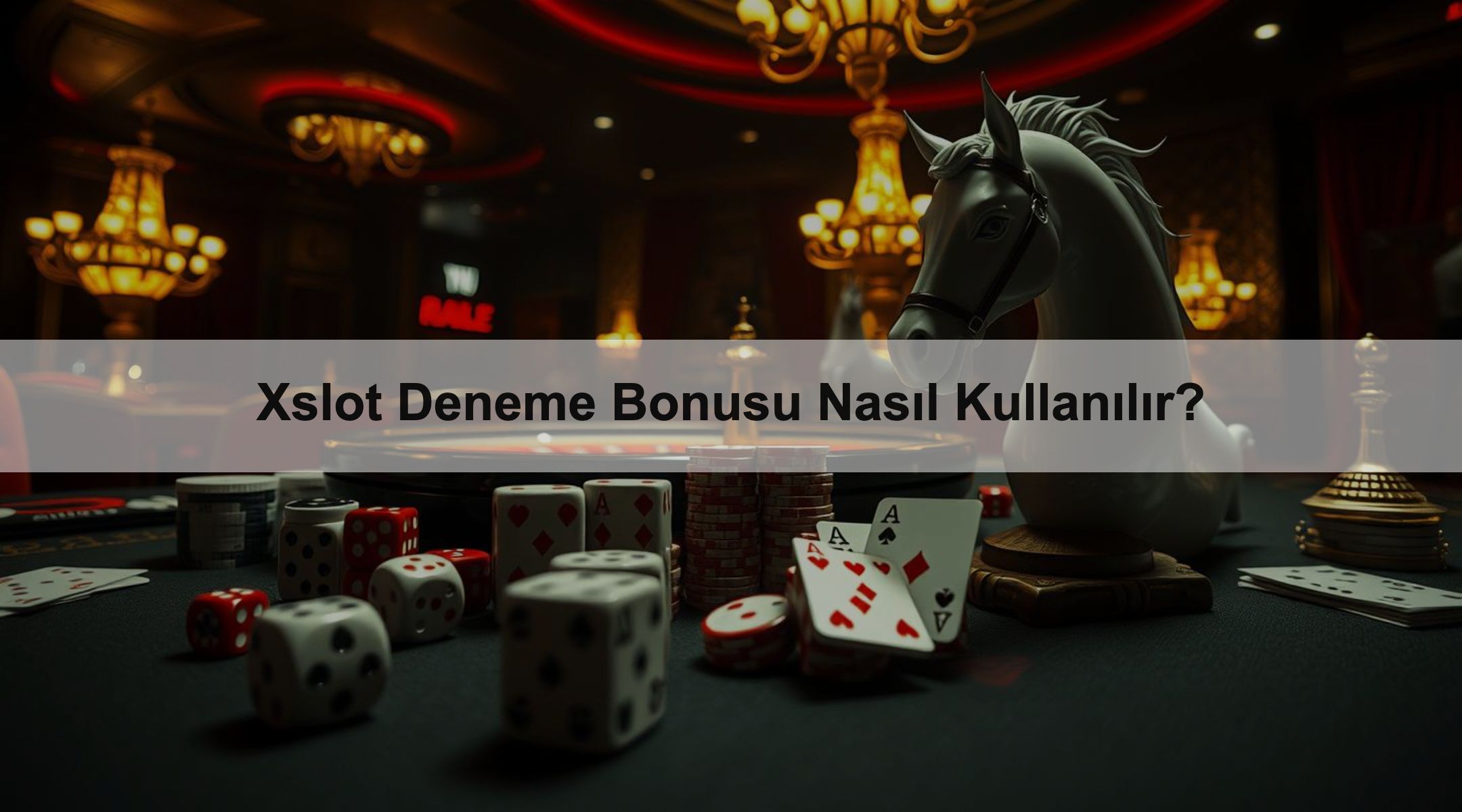 Xslot Deneme Bonusu Nasıl Kullanılır?